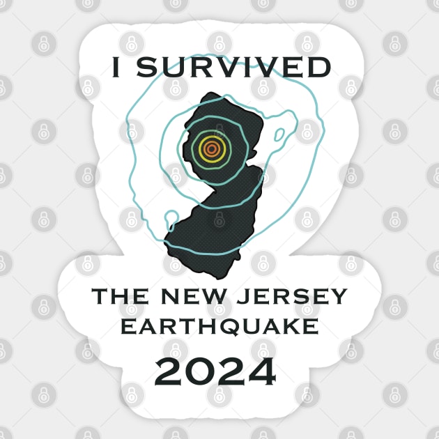 I Survived the Nj Earthquake Sticker by Underdog Artstudio